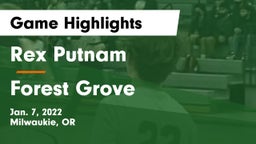 Rex Putnam  vs Forest Grove  Game Highlights - Jan. 7, 2022