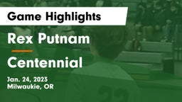 Rex Putnam  vs Centennial  Game Highlights - Jan. 24, 2023