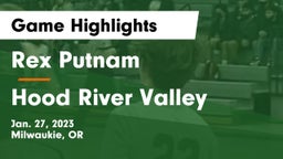 Rex Putnam  vs Hood River Valley  Game Highlights - Jan. 27, 2023