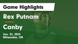 Rex Putnam  vs Canby  Game Highlights - Jan. 22, 2024