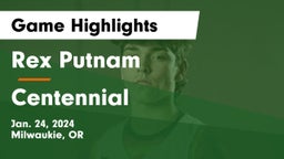 Rex Putnam  vs Centennial Game Highlights - Jan. 24, 2024