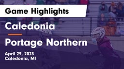 Caledonia  vs Portage Northern  Game Highlights - April 29, 2023