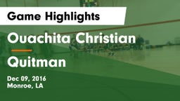 Ouachita Christian  vs Quitman  Game Highlights - Dec 09, 2016