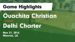 Ouachita Christian  vs Delhi Charter  Game Highlights - Nov 21, 2016