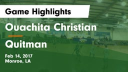 Ouachita Christian  vs Quitman  Game Highlights - Feb 14, 2017