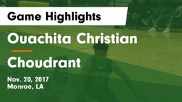 Ouachita Christian  vs Choudrant Game Highlights - Nov. 20, 2017