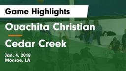 Ouachita Christian  vs Cedar Creek  Game Highlights - Jan. 4, 2018