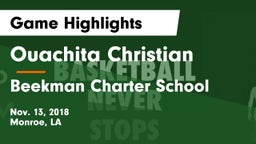 Ouachita Christian  vs Beekman Charter School Game Highlights - Nov. 13, 2018