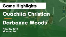 Ouachita Christian  vs Darbonne Woods Game Highlights - Nov. 20, 2018