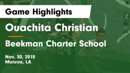 Ouachita Christian  vs Beekman Charter School Game Highlights - Nov. 30, 2018