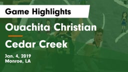 Ouachita Christian  vs Cedar Creek  Game Highlights - Jan. 4, 2019