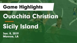 Ouachita Christian  vs Sicily Island  Game Highlights - Jan. 8, 2019