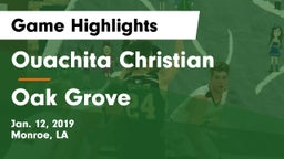 Ouachita Christian  vs Oak Grove  Game Highlights - Jan. 12, 2019