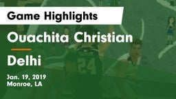 Ouachita Christian  vs Delhi  Game Highlights - Jan. 19, 2019