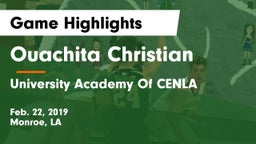 Ouachita Christian  vs University Academy Of CENLA Game Highlights - Feb. 22, 2019