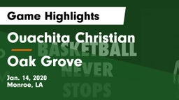 Ouachita Christian  vs Oak Grove  Game Highlights - Jan. 14, 2020