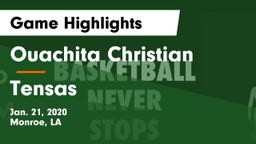 Ouachita Christian  vs Tensas  Game Highlights - Jan. 21, 2020