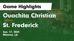 Ouachita Christian  vs St. Frederick  Game Highlights - Jan. 17, 2023