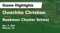 Ouachita Christian  vs Beekman Charter School Game Highlights - Nov. 9, 2023