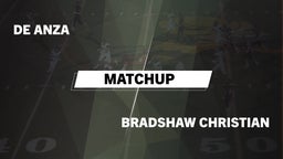 Matchup: De Anza  vs. Bradshaw Christian  2016