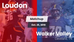 Matchup: Loudon  vs. Walker Valley  2019