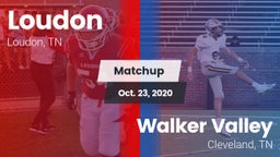 Matchup: Loudon  vs. Walker Valley  2020