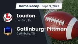 Recap: Loudon  vs. Gatlinburg-Pittman  2021
