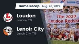 Recap: Loudon  vs. Lenoir City  2022