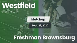 Matchup: Westfield High vs. Freshman Brownsburg 2020