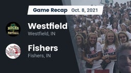 Recap: Westfield  vs. Fishers  2021