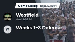 Recap: Westfield  vs. Weeks 1-3 Defense 2021