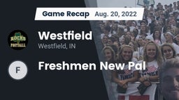 Recap: Westfield  vs. Freshmen New Pal 2022