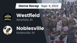 Recap: Westfield  vs. Noblesville  2022