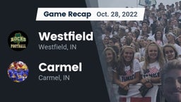 Recap: Westfield  vs. Carmel  2022