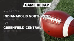 Recap: Indianapolis Northwest  vs. Greenfield-Central  2015