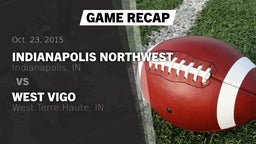 Recap: Indianapolis Northwest  vs. West Vigo  2015