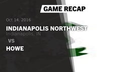 Recap: Indianapolis Northwest  vs. Howe 2016