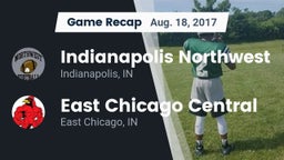 Recap: Indianapolis Northwest  vs. East Chicago Central  2017