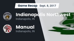 Recap: Indianapolis Northwest  vs. Manual  2017