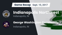 Recap: Indianapolis Northwest  vs. George Washington Community  2017