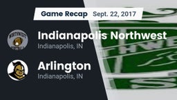 Recap: Indianapolis Northwest  vs. Arlington  2017
