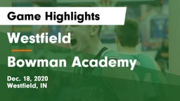 Westfield  vs Bowman Academy  Game Highlights - Dec. 18, 2020