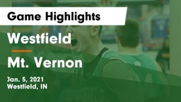 Westfield  vs Mt. Vernon  Game Highlights - Jan. 5, 2021