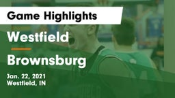 Westfield  vs Brownsburg  Game Highlights - Jan. 22, 2021