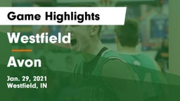 Westfield  vs Avon  Game Highlights - Jan. 29, 2021