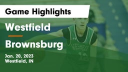 Westfield  vs Brownsburg  Game Highlights - Jan. 20, 2023