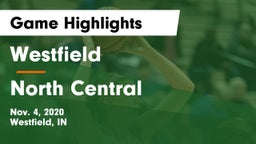Westfield  vs North Central  Game Highlights - Nov. 4, 2020