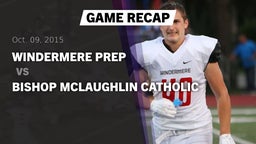 Recap: Windermere Prep  vs. Bishop McLaughlin Catholic  2015