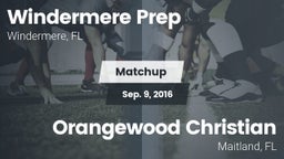 Matchup: Windermere Prep vs. Orangewood Christian  2016