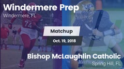 Matchup: Windermere Prep vs. Bishop McLaughlin Catholic  2018